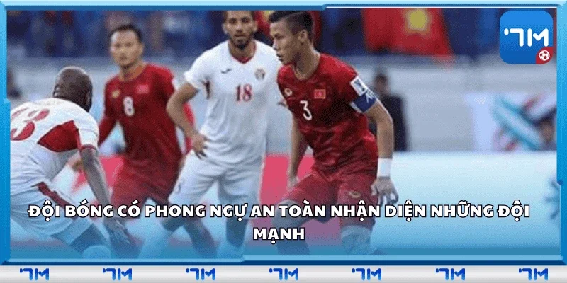 Đội bóng có phòng ngự an toàn – Nhận diện những đội mạnh 