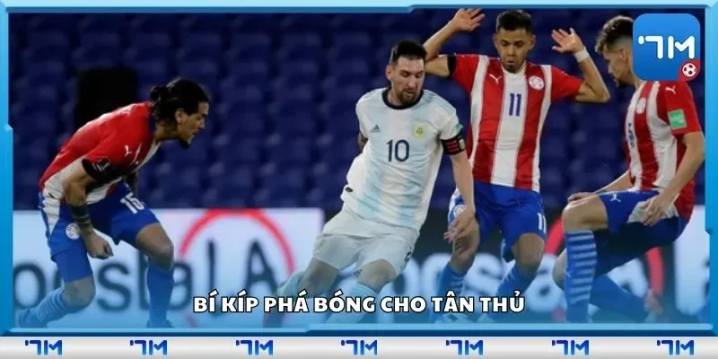 Bí kíp phá bóng cho tân thủ